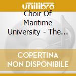 Choir Of Maritime University - The Sound Of The Sea cd musicale