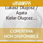 Lukasz Dlugosz / Agata Kielar-Dlugosz - Paradise Lost cd