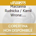 Marzanna Rudnicka / Kamil Wrona: Reynaldo Hahn - Songs cd