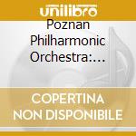 Poznan Philharmonic Orchestra: Darius Milhaud - Salade Op. 83 Le Pauvre Matelot Op. 92 cd