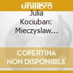 Julia Kociuban: Mieczyslaw Weinberg / Szymon Laks - Piano Quintets cd