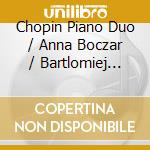 Chopin Piano Duo / Anna Boczar / Bartlomiej Kominek: Frederic Chopin / Ignacy Jan Paderewski - Recovered Sounds cd