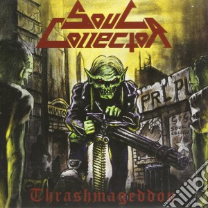 Soul Collector - Thrashmageddon cd musicale di Soul Collector
