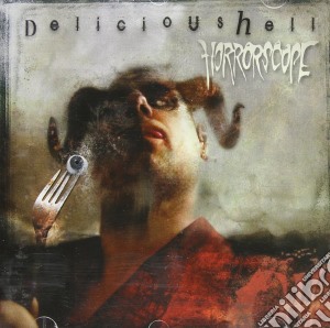 Horrorscope - Delicioushell cd musicale di Horrorscope