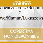 Kurylowicz/Jarosz/Bennonitae C - Sawa/Klaman/Lukaszewski: cd