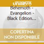 Behemoth - Evangelion - Black Edition (Audiocassetta) cd