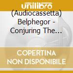 (Audiocassetta) Belphegor - Conjuring The Dead Black cd