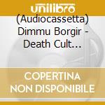(Audiocassetta) Dimmu Borgir - Death Cult Armageddon Grey cd musicale di Dimmu Borgir