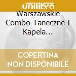 Warszawskie Combo Taneczne I Kapela Zdzislawa Kwap - Skarales Mnie Boze cd