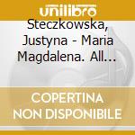 Steczkowska, Justyna - Maria Magdalena. All Is One cd