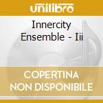 Innercity Ensemble - Iii cd musicale di Innercity Ensemble