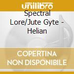 Spectral Lore/Jute Gyte - Helian cd