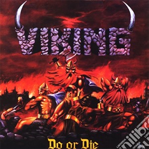Viking - Do Or Die cd musicale di Viking
