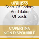 Scars Of Sodom - Annihilation Of Souls cd