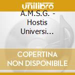 A.M.S.G. - Hostis Universi Generis cd