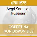 Aegri Somnia - Nusquam cd