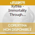 Xythlia - Immortality Through Quantum Suicide cd