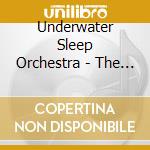 Underwater Sleep Orchestra - The Night And Other Sunken Dreams cd