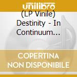 (LP Vinile) Destinity - In Continuum (Marbled Black/White/Blue Vinyl Lp) vinile