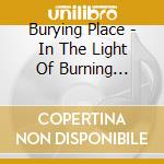 Burying Place - In The Light Of Burning Churches cd