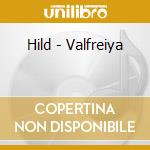 Hild - Valfreiya cd musicale