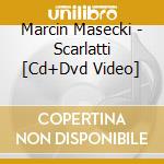 Marcin Masecki - Scarlatti [Cd+Dvd Video] cd