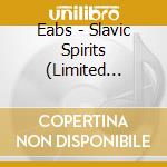 Eabs - Slavic Spirits (Limited Deluxe Edition) (2 Cd) cd