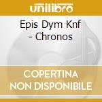 Epis Dym Knf - Chronos cd