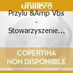 Przylu &Amp Vbs - Stowarzyszenie Umarlych Raperow cd