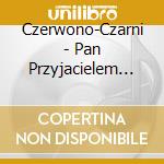 Czerwono-Czarni - Pan Przyjacielem Moim Msza Beatowa cd