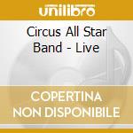 Circus All Star Band - Live cd
