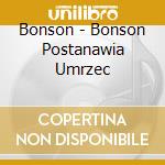 Bonson - Bonson Postanawia Umrzec cd
