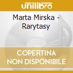 Marta Mirska - Rarytasy cd
