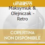 Maksymiuk & Olejniczak - Retro cd