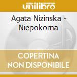 Agata Nizinska - Niepokorna cd