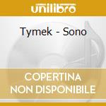 Tymek - Sono cd musicale di Tymek