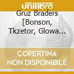 Gruz Braders [Bonson, Tkzetor, Glowa Pm - Grudki Smutki cd