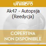 Ak47 - Autopsja (Reedycja) cd