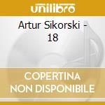 Artur Sikorski - 18 cd