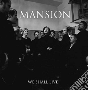 Mansion - We Shall Live cd musicale di Mansion