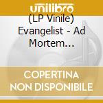 (LP Vinile) Evangelist - Ad Mortem Festinamus lp vinile