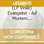 (LP Vinile) Evangelist - Ad Mortem Festinamus vinile