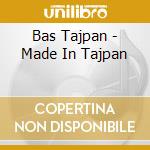 Bas Tajpan - Made In Tajpan cd