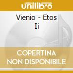 Vienio - Etos Ii cd