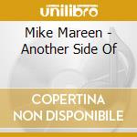 Mike Mareen - Another Side Of cd musicale di Mareen,Mike