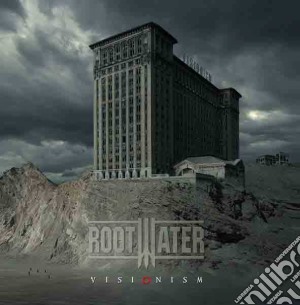 Rootwater - Visionism cd musicale di ROOTWATER