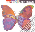 Dick4dick - Summer Remains cd