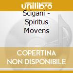Scigani - Spiritus Movens cd