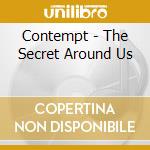 Contempt - The Secret Around Us cd