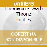 Throneum - Death Throne Entities cd